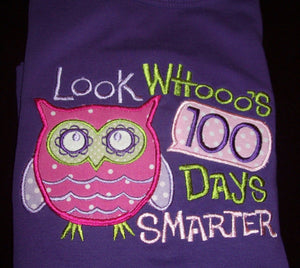 100th Day of School Look Whoooos 100 Days Smarter Appliqued Tee, 100th Day of School Shirt, 100th Day Tshirt, 100th Day Owl Shirt